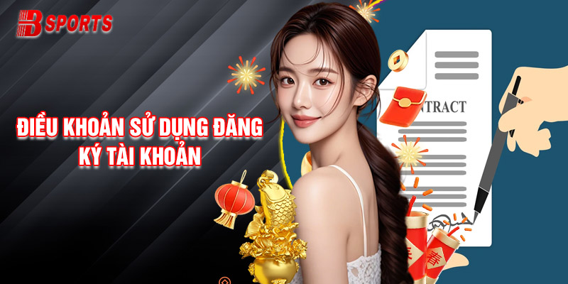 Điều Khoản Sử Dụng Bty6150 Đăng Ký Tài Khoản