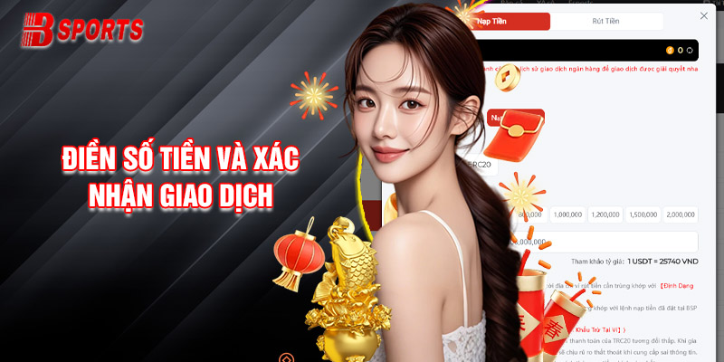 Nhập đúng hạn mức quy định và xác nhận nạp tiền Bty6150
